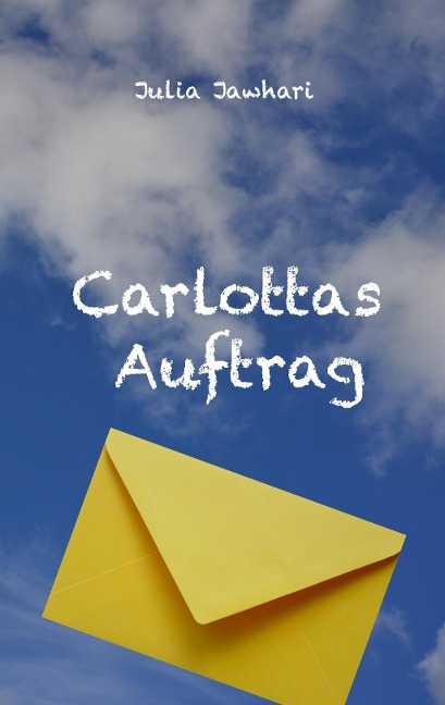 Carlottas Auftrag - Julia Jawhari