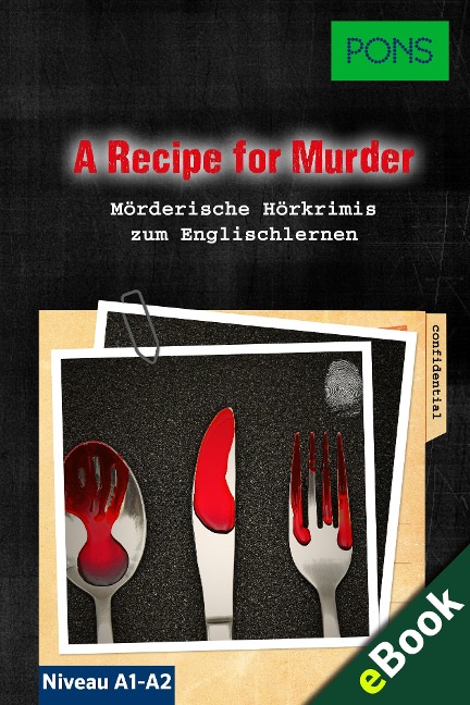 PONS Lektüre Englisch - A Recipe for Murder: Mörderische Kurzkrimis zum Englischlernen - Dominic Butler