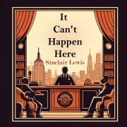 Cover-Bild zum Titel 'It Can't Happen Here' von 'Sinclair Lewis'