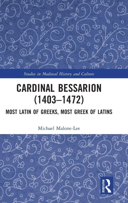 Cardinal Bessarion (1403-1472) - Michael Malone-Lee