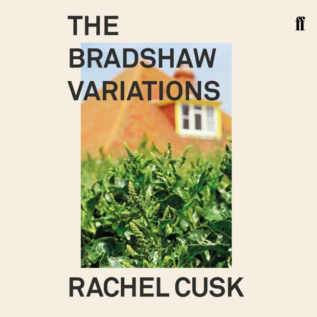 The Bradshaw Variations - Rachel Cusk