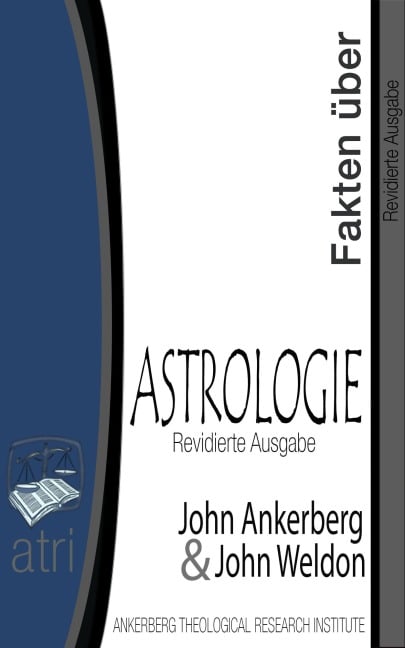 Fakten über die Astrologie - John Ankerberg, John G. Weldon