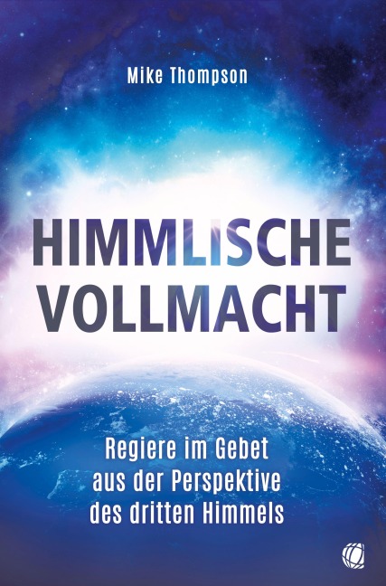 Himmlische Vollmacht - Mike Thompson