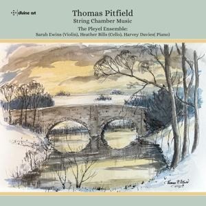 Thomas Pitfield: String Chamber Music - The Pleyel Ensemble