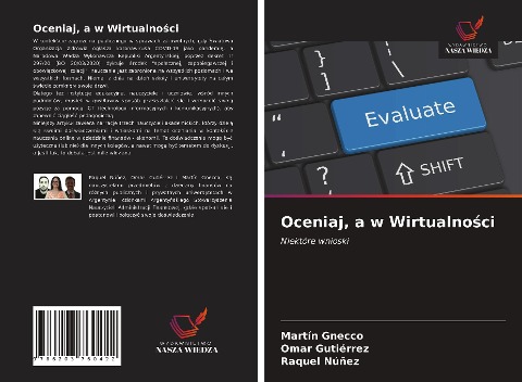 Oceniaj, a w Wirtualno¿ci - Martín Gnecco, Omar Gutiérrez, Raquel Núñez