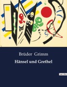 Cover-Bild zum Titel 'Hänsel und Grethel' von 'Brüder Grimm'