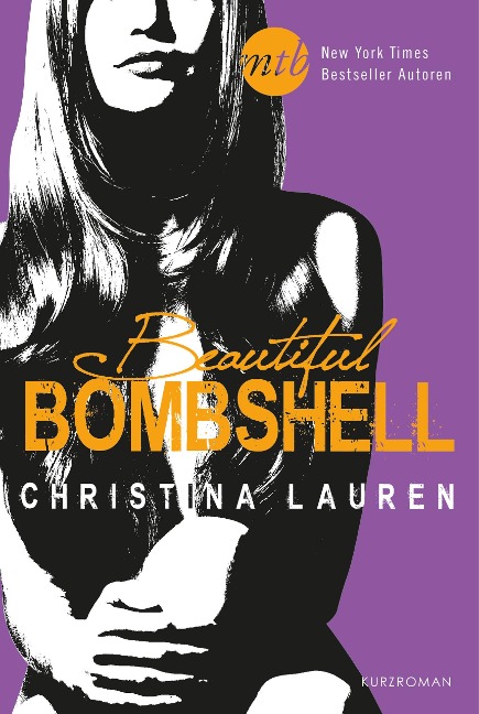 Beautiful Bombshell - Christina Lauren