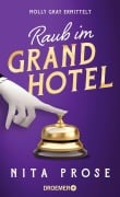 Cover-Bild zum Titel 'Raub im Grand Hotel' von 'Nita Prose'