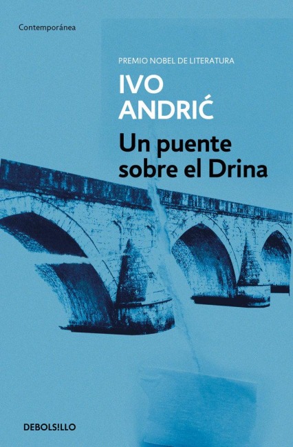 Un puente sobre el Drina - Ivo Andric