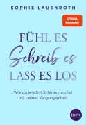 Cover-Bild zum Titel 'Fühl es, schreib es, lass es los' von 'Sophie Lauenroth'