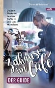 Zuhause im Café - der Guide - Diana Hillebrand