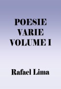 Cover-Bild zum Titel 'Poesie Varie Volume I' von 'Rafael Lima'