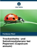Cover-Bild zum Titel 'Trockenheits- und Salzstresstoleranz bei Peperoni (Capsicum annum)' von 'Ferdaous Mani'