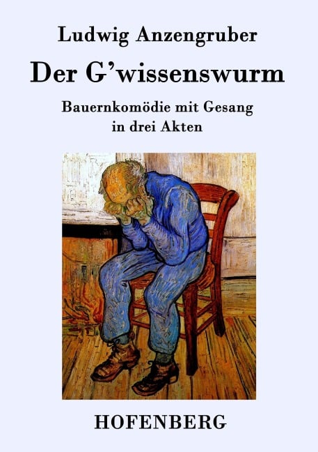Der G'wissenswurm - Ludwig Anzengruber