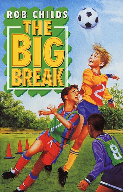 Big Break - Rob Childs