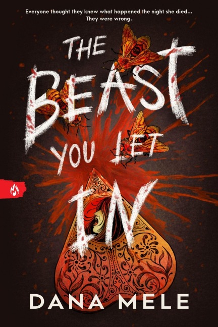 The Beast You Let in - Dana Mele