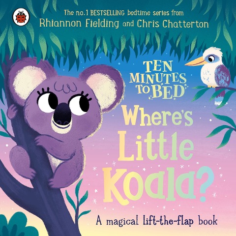 Ten Minutes to Bed: Where's Little Koala? - Rhiannon Fielding