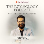 Cover-Bild zum Titel 'The Psychology Podcast S01E03 - Anxiety' von 'Shishir Palsapure'