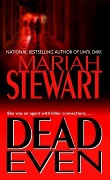 Cover-Bild zum Titel 'Dead Even' von 'Mariah Stewart'
