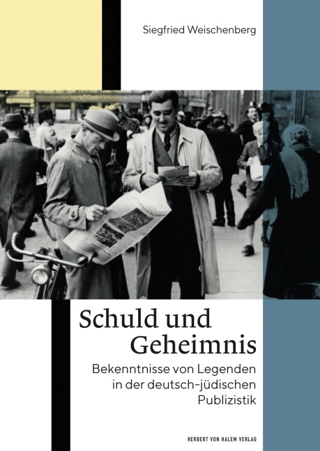 Schuld und Geheimnis - Siegfried Weischenberg