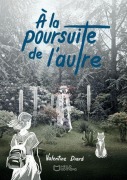Cover-Bild zum Titel 'À la poursuite de l'autre' von 'Valentine Diard'