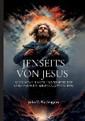 Cover-Bild zum Titel 'Jenseits von Jesus' von 'John T. Washington'