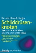 Schilddrüsenknoten - Berndt Rieger