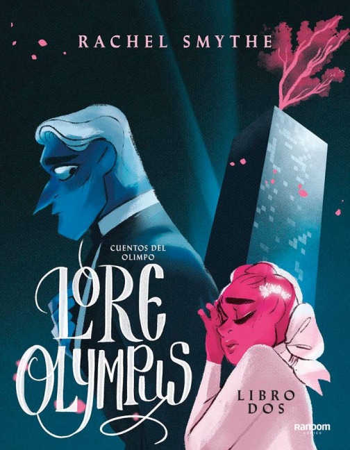 Lore Olympus. Cuentos del Olimpo / Lore Olympus: Volume Two - Rachel Smythe