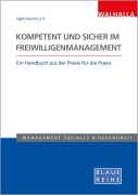Cover-Bild zum Titel 'Kompetent und sicher im Freiwilligenmanagement' von 'Lagfa Bayern e. V.'