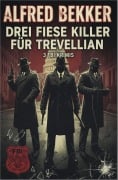 Cover-Bild zum Titel 'Drei fiese Killer für Trevellian: 3 FBI Krimis' von 'Alfred Bekker'