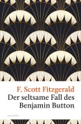 Cover-Bild zum Titel 'Der seltsame Fall des Benjamin Button' von 'F. Scott Fitzgerald'