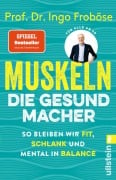 Cover-Bild zum Titel 'Muskeln - die Gesundmacher' von 'Ingo Froböse'