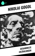 Cover-Bild zum Titel 'Gesammelte Erzählungen' von 'Nikolai Gogol'