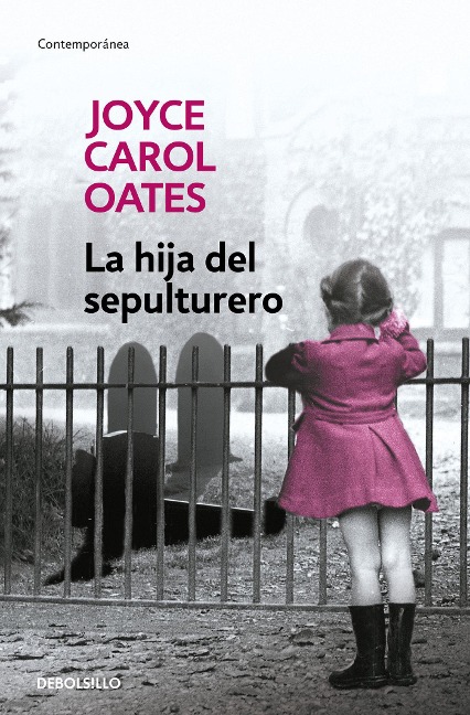 La Hija del Sepulturero / The Gravedigger's Daughter - Joyce Carol Oates