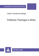Cover-Bild zum Titel 'Politische Theologie in Afrika' von 'César Vumuka-Ku-Nanga'