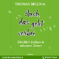 Cover-Bild zum Titel 'Auch das geht vorbei' von 'Thomas Brezina'