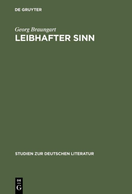Leibhafter Sinn - Georg Braungart