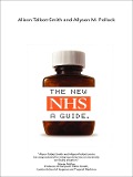 Cover-Bild zum Titel 'The New NHS' von 'Alison Talbot-Smith, Allyson M. Pollock'