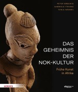 Cover-Bild zum Titel 'Das Geheimnis der Nok-Kultur' von 'Peter Breunig, Gabriele Franke, Tanja Männel'