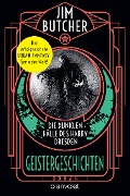 Die dunklen Fälle des Harry Dresden - Geistergeschichten - Jim Butcher