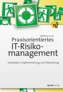 Cover-Bild zum Titel 'Praxisorientiertes IT-Risikomanagement' von 'Matthias Knoll'