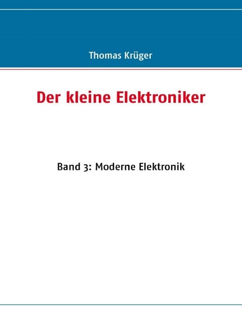 Der kleine Elektroniker - Thomas Krüger