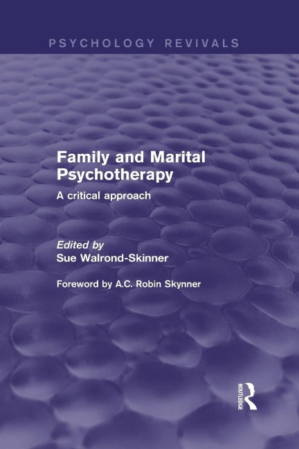 Family and Marital Psychotherapy (Psychology Revivals) - 