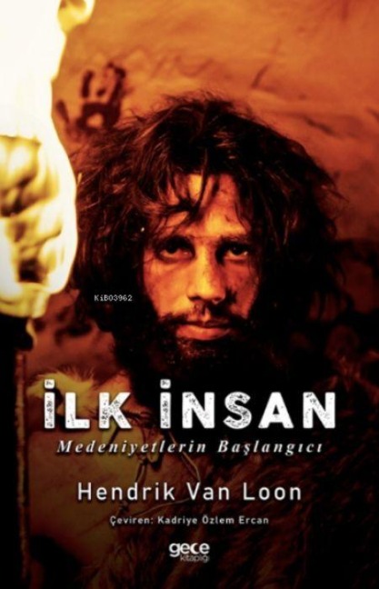 Ilk Insan - Medeniyetlerin Baslangici - Hendrik Van Loon
