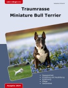 Cover-Bild zum Titel 'Traumrasse Miniature Bull Terrier' von 'Sebastian Fritschof'
