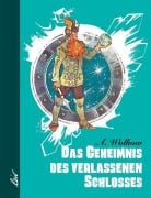 Cover-Bild zum Titel 'Das Geheimnis des verlassenen Schlosses' von 'Alexander Wolkow'