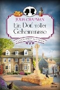 Cover-Bild zum Titel 'Ein Dorf voller Geheimnisse' von 'Julia Chapman'