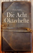 Cover-Bild zum Titel 'Die Acht Oktavhefte' von 'Franz Kafka'