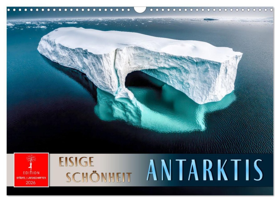 Antarktis - eisige Schönheit (Wandkalender 2026 DIN A3 quer), CALVENDO Monatskalender - Peter Roder