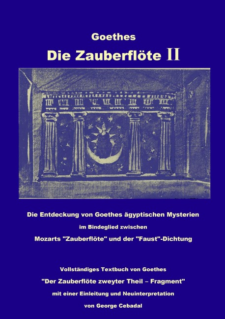 Goethes: Die Zauberflöte II - Johann Wolfgang von Goethe